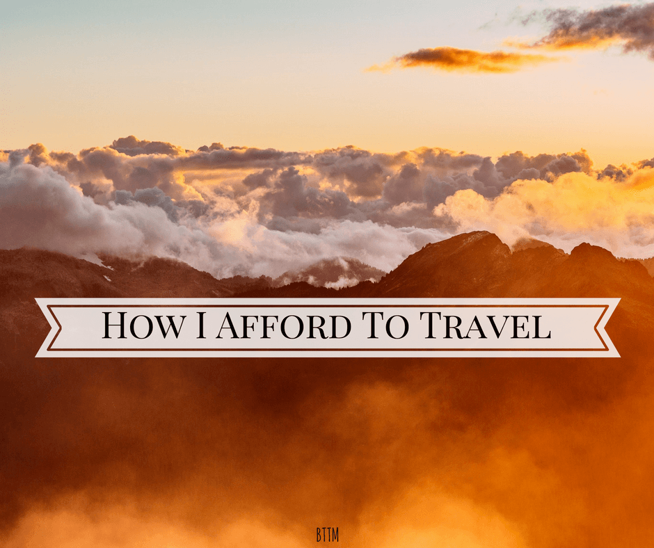 We firmly believe that anyone can afford to travel. All it takes is some effort and prioritizing your time and money.