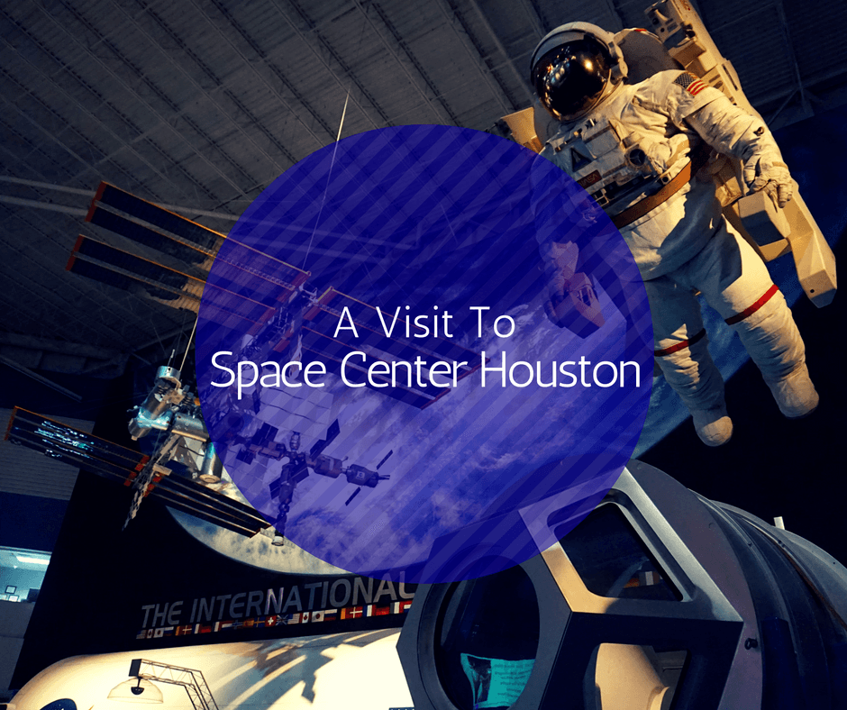 Visiting Space Center Houston
