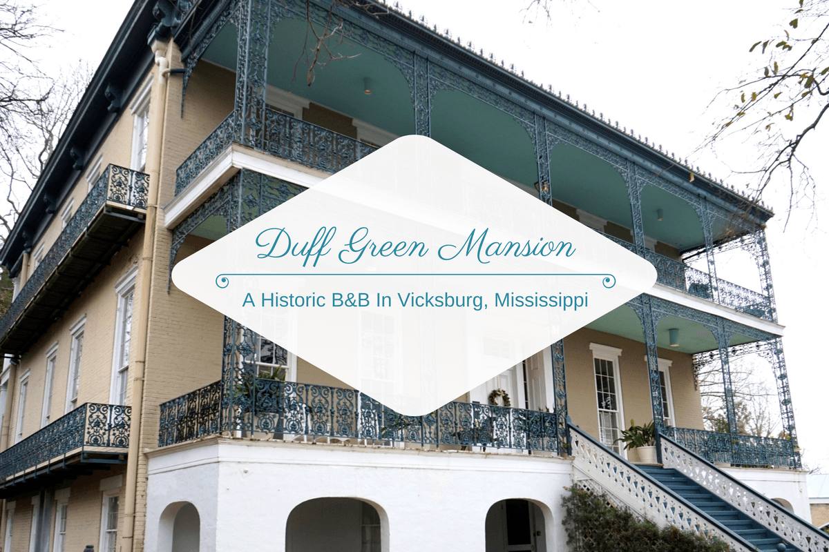 Duff Green Mansion A Historic B&B In Vicksburg, Mississippi Buddy