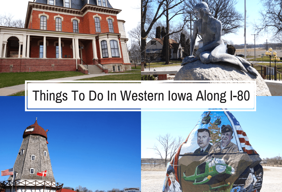 Things To Do In Western Iowa Along I-80