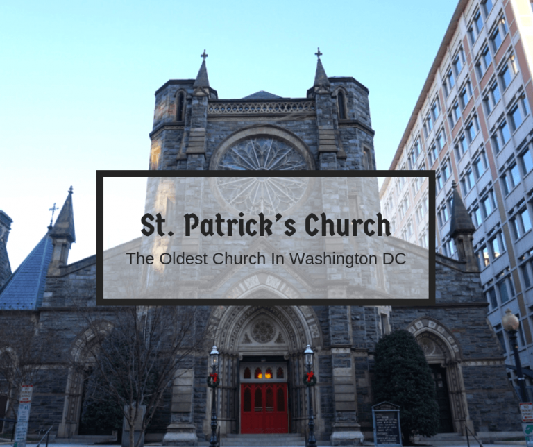 St Patrick’s Church: The Oldest Church In Washington DC