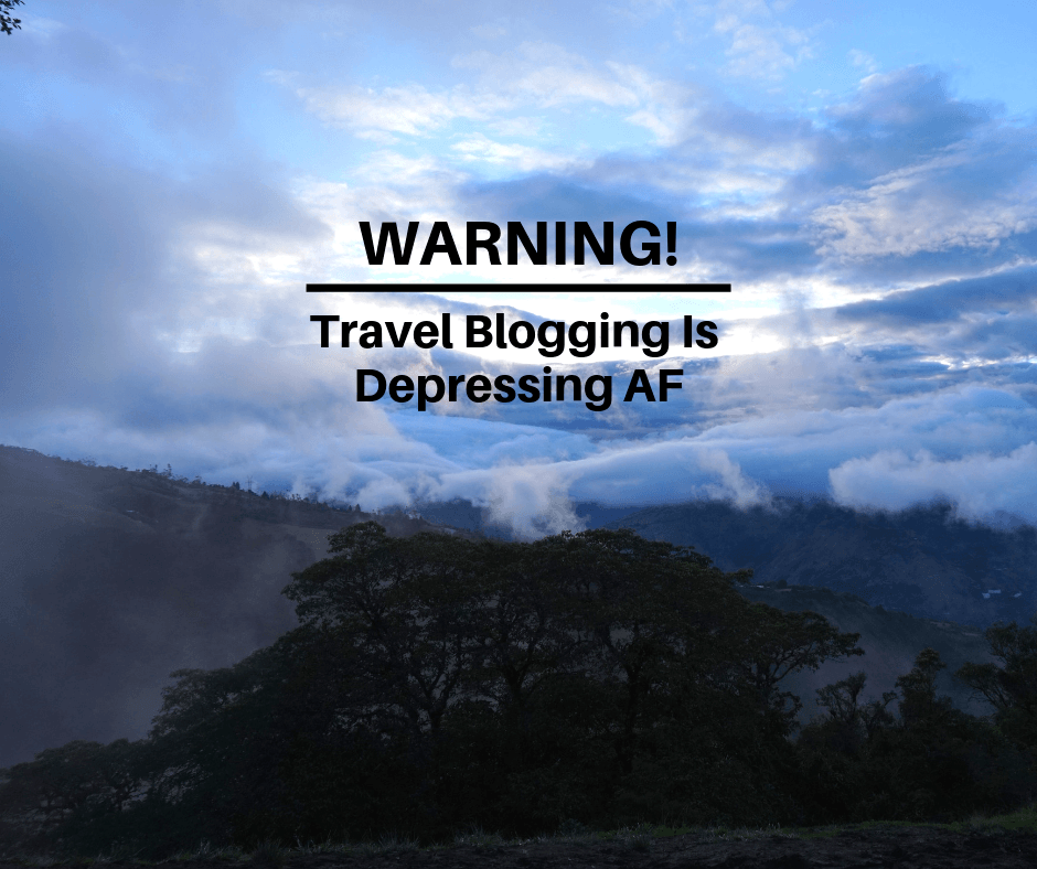 When I started travel blogging, I knew it'd be hard. But I had no idea about the emotional stress it would give me. It's depressing AF!!