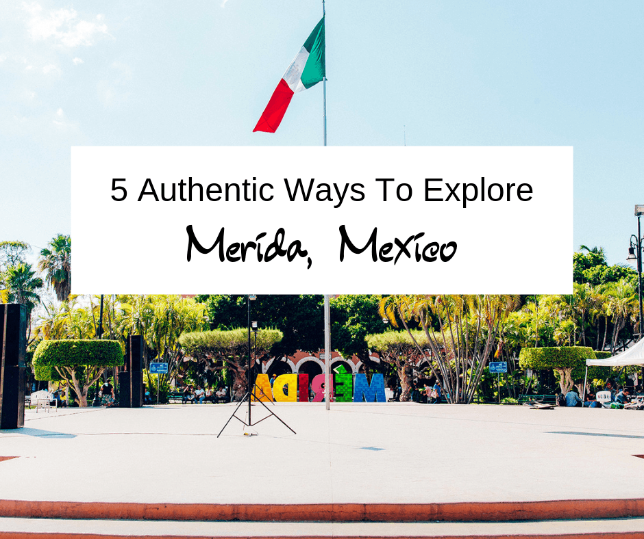 Travel to Merida to experience authentic Mexico! Discover rich culture and delicious cuisine in one of the safest cities in Mexico.