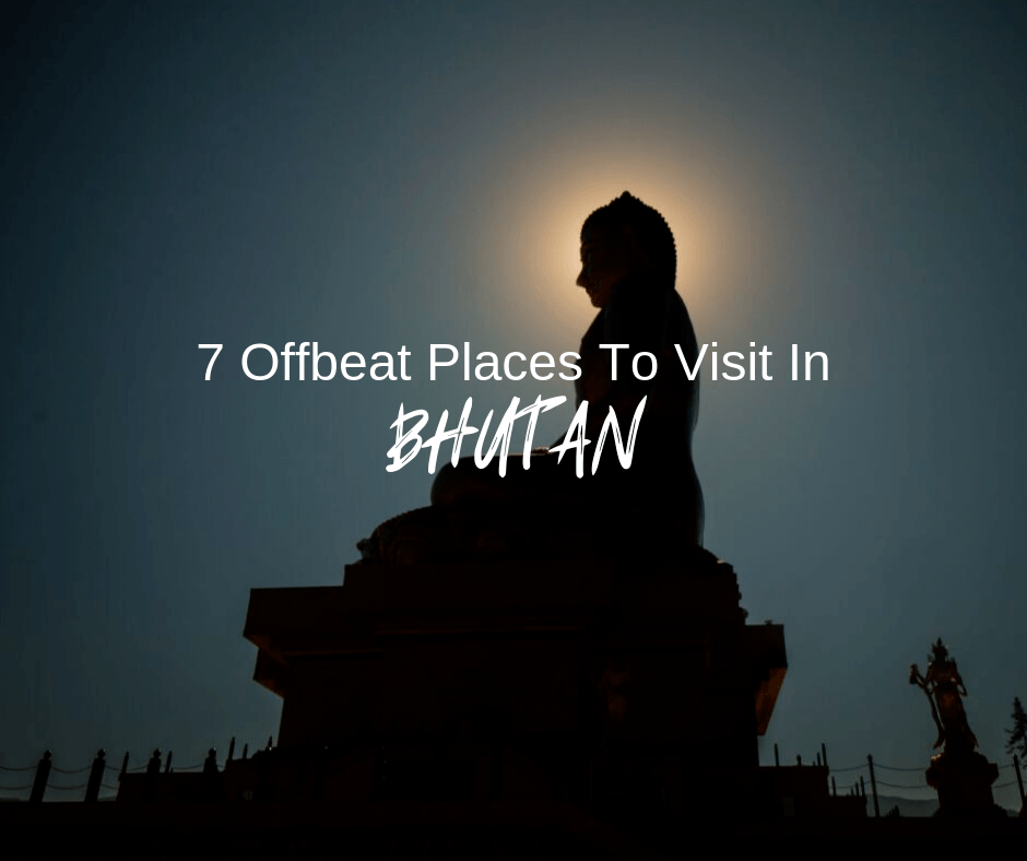 These offbeat places to visit in Bhutan are a great way to learn about the country and its people while not being surrounded by big crowds.