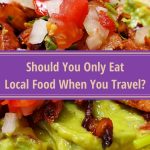 Should Travelers Only Eat At Local Restaurants?