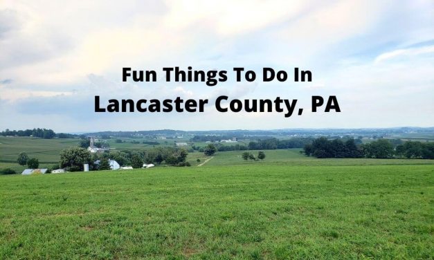 Fun Things To Do In Lancaster County, Pennsylvania