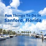 Fun Things To Do In Sanford, Florida