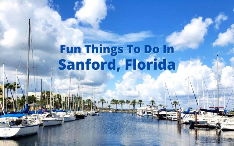 Fun Things To Do In Sanford, Florida