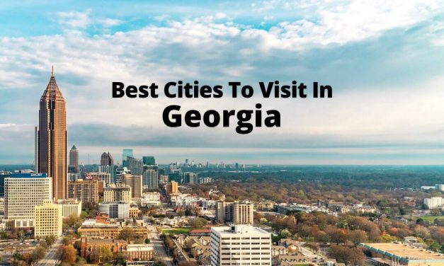 Best Cities To Visit In Georgia