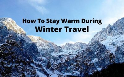 How To Stay Warm During Winter Travel