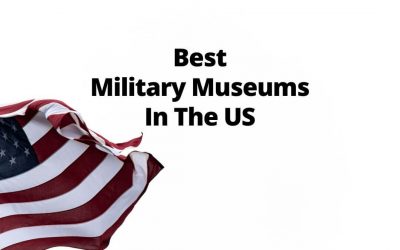 Best Military Museums In The US