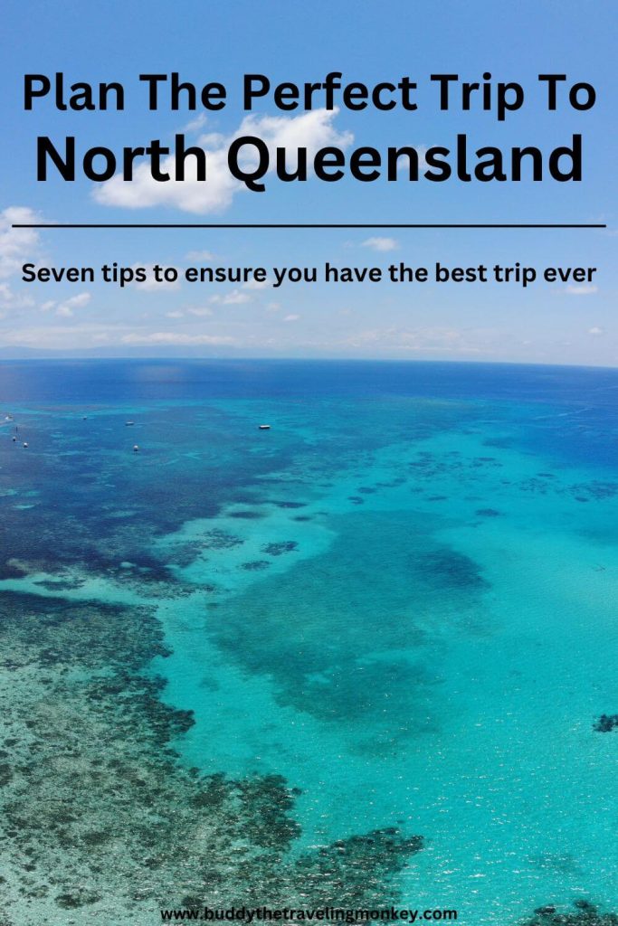 Want to plan the perfect trip to North Queensland? We've got you covered! We have seven tips to ensure you have the best trip ever.