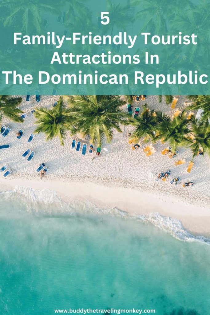 Looking for a family-friendly travel destination? Consider the Dominican Republic! The DR offers many fun attractions; we list our top five.